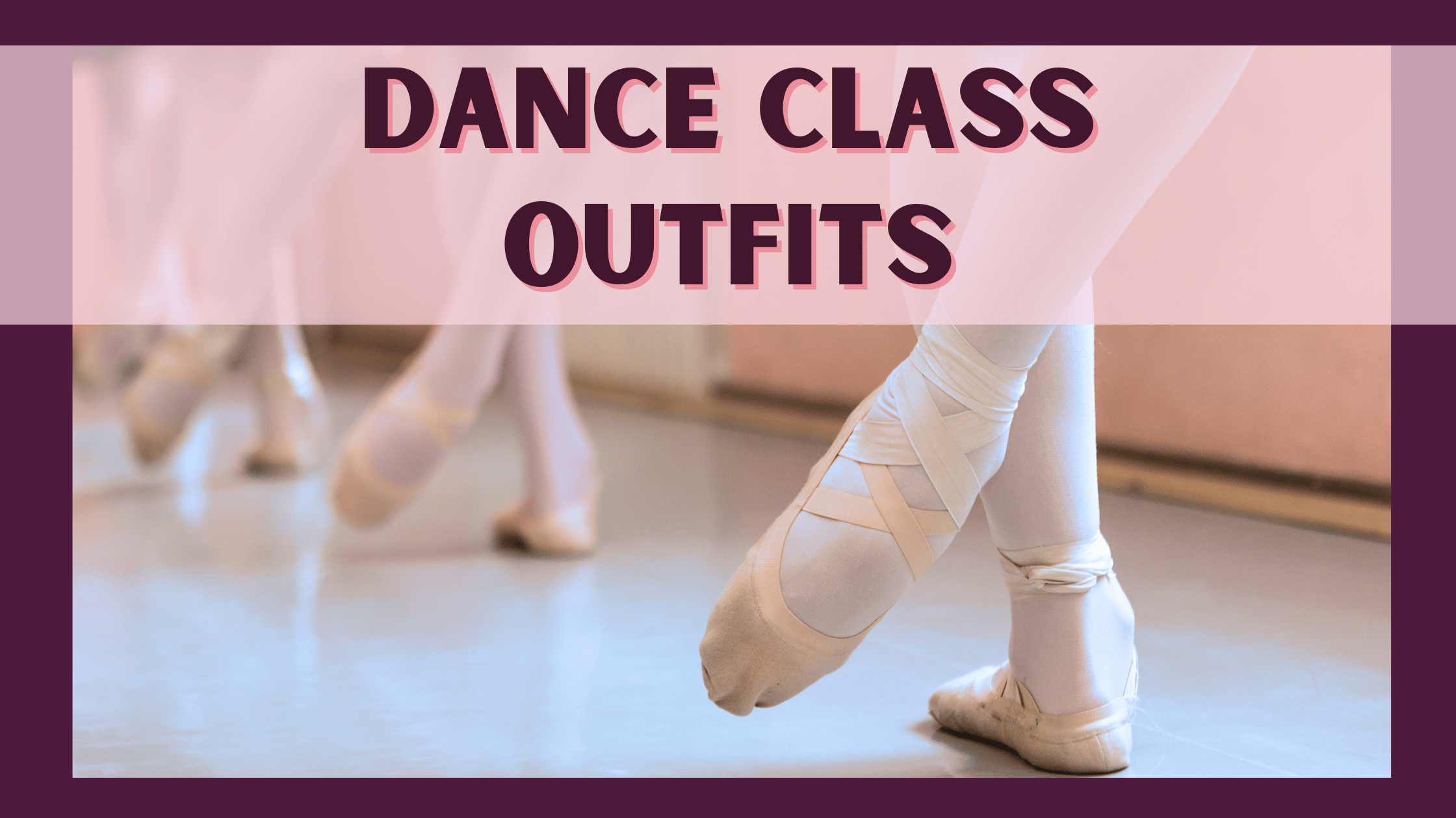 dance class outfits