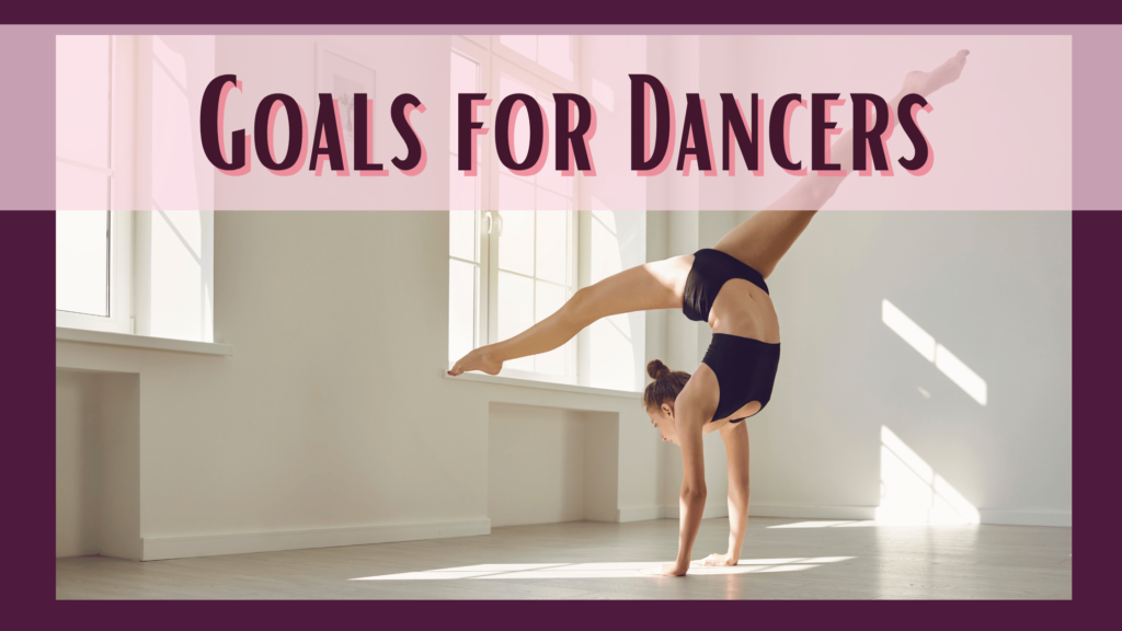 dancer goals