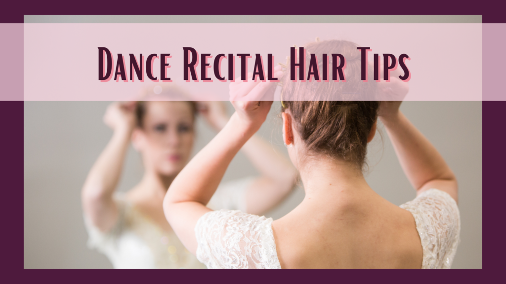 dance recital hair