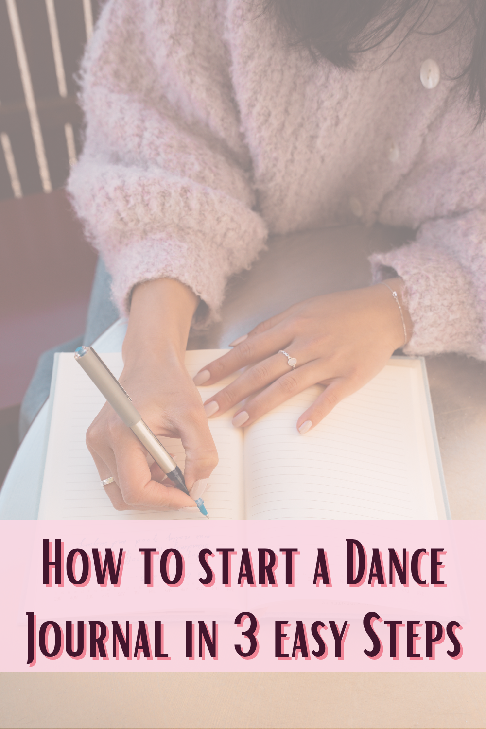 How to Start a Dance Journal in 3 Easy Steps - The Charming Dancer